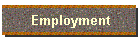 Employment